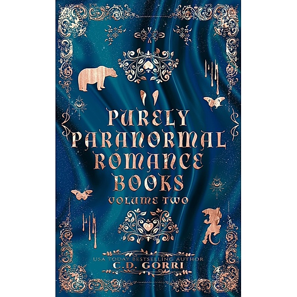 Purely Paranormal Romance Books Volume Two (Purely Paranormal Romance Books Anthologies, #2) / Purely Paranormal Romance Books Anthologies, C. D. Gorri