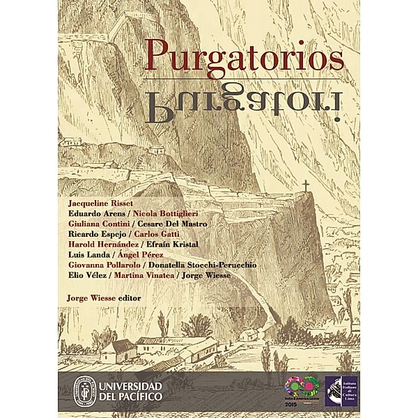 Purgatorios. Purgatori, Jacqueline Risset, Giovanna Pollarolo, Donatella Stocchi-Perucchio, Elio Vélez, Martina Vinatea, Jorge Wiesse, Eduardo Arens, Niccola Bottiglieri, Giuliana Contini, Cesare dal Mastro, Ricardo Espejo, Efraín Kristal, Luis Landa, Ángel Pérez