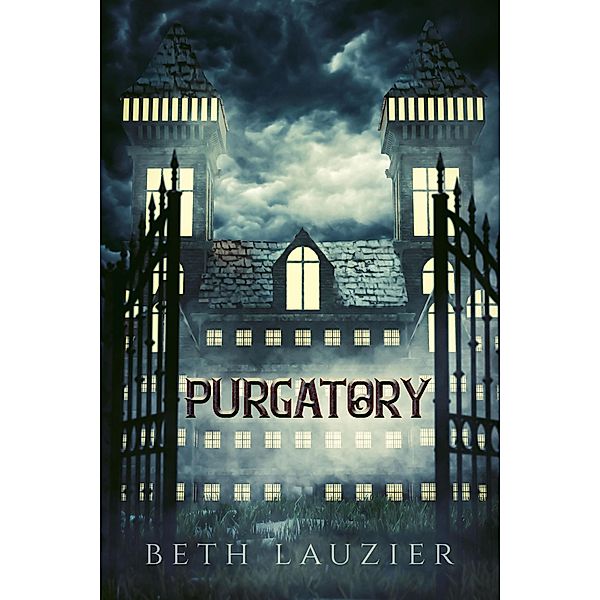 Purgatory (The Nether Series, #1) / The Nether Series, Beth Lauzier