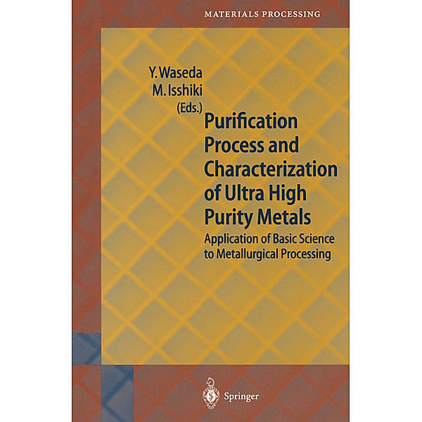 Purification Process and Characterization of Ultra High Purity Metals