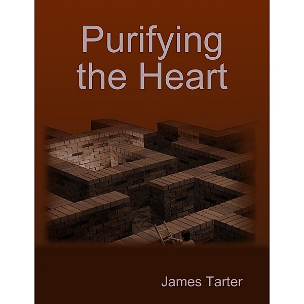 Purifying the Heart, James Tarter