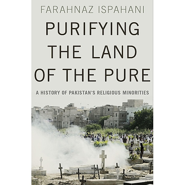 Purifying the Land of the Pure, Farahnaz Ispahani