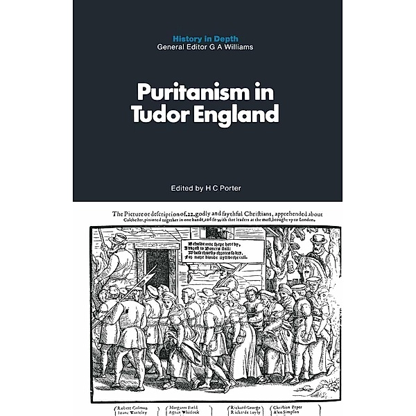 Puritanism in Tudor England / History in Depth