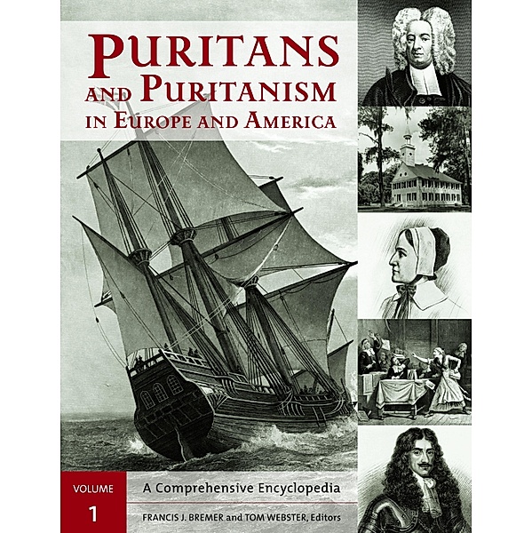 Puritans and Puritanism in Europe and America [2 volumes]