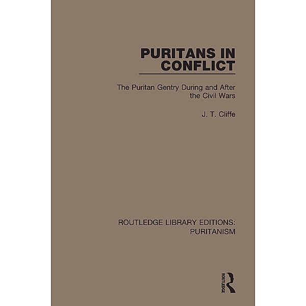 Puritans in Conflict, J. T. Cliffe