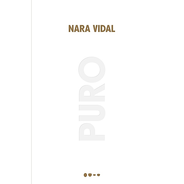 Puro, Nara Vidal