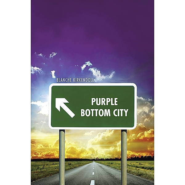 Purple Bottom City, Blanche Kirkendoll
