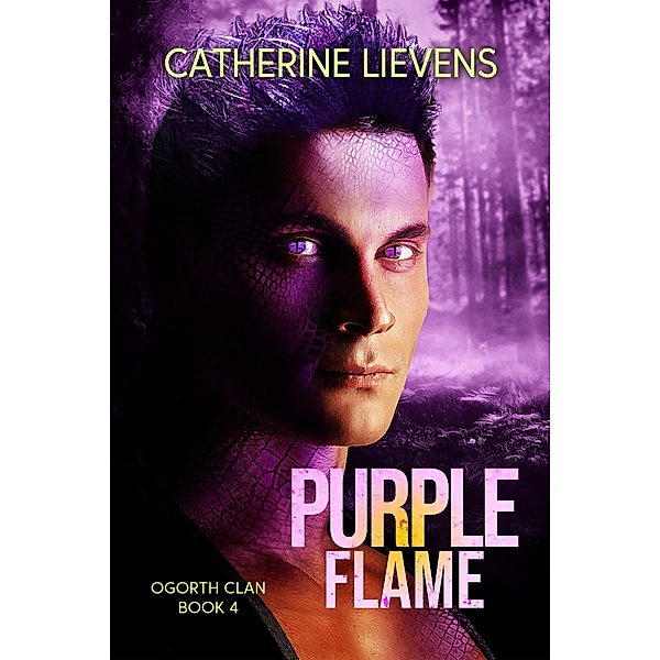 Purple Flame (Ogorth Clan, #4) / Ogorth Clan, Catherine Lievens