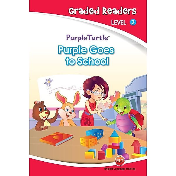Purple Goes to School (Purple Turtle, English Graded Readers, Level 2) / Aadarsh Private Limited, Vanessa Black
