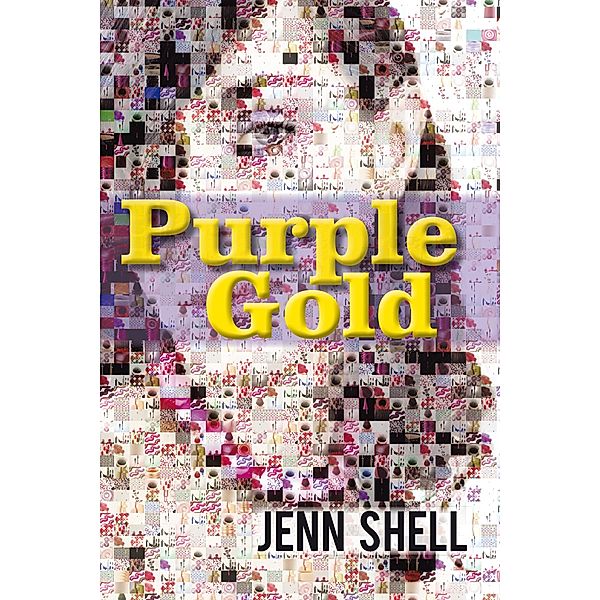 Purple Gold, Jenn Shell