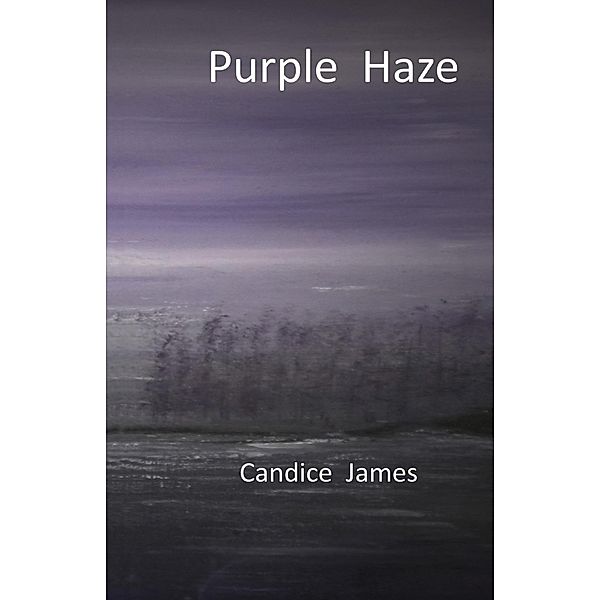 Purple Haze, Candice James