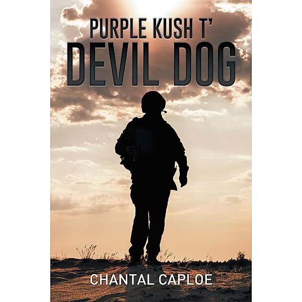 Purple Kush T' Devil Dog, Chantal Caploe