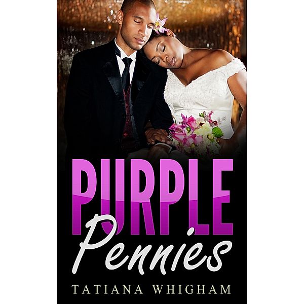 Purple Pennies, Tatiana Whigham