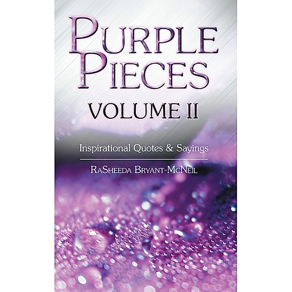 Purple Pieces Volume Ii, RaSheeda Bryant-McNeil