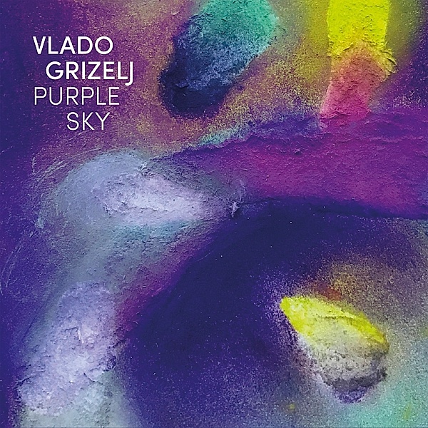 Purple Sky, Vlado Grizelj