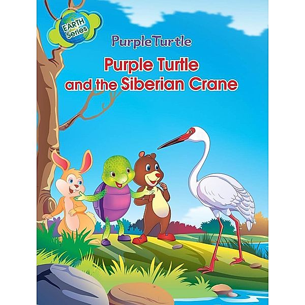 Purple Turtle - Purple Turtle and the Siberian Crane / Aadarsh Private Limited, Gail Hennessey