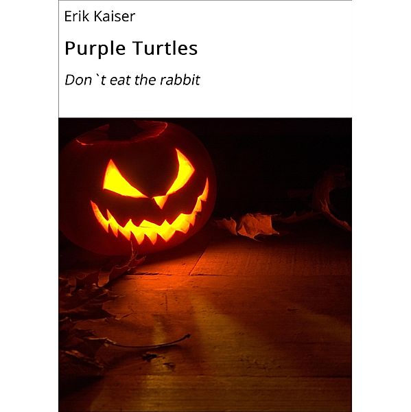 Purple Turtles, Erik Kaiser