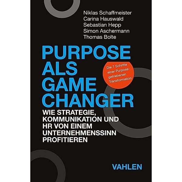 Purpose als Game Changer, Niklas Schaffmeister, Carina Hauswald, Sebastian Hepp, Simon Aschermann
