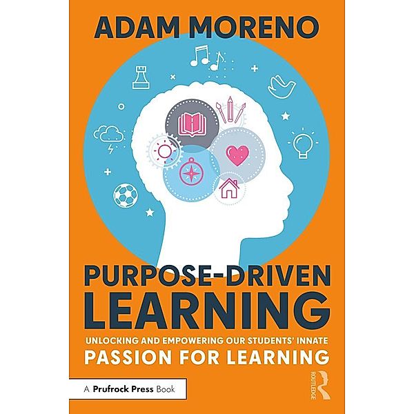 Purpose-Driven Learning, Adam Moreno