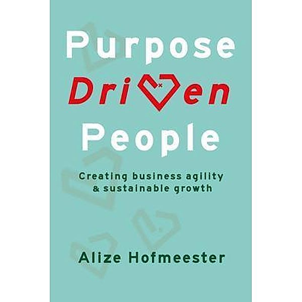 Purpose Driven People, Alize Hofmeester