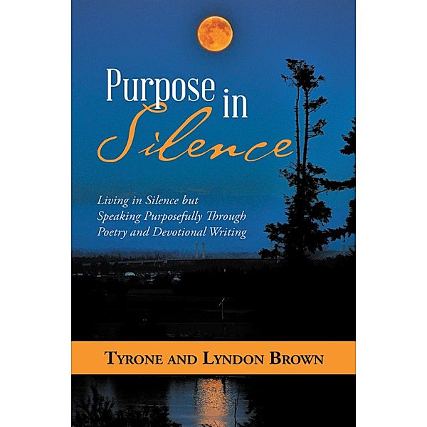 Purpose in Silence, Tyrone Brown, Lyndon Brown