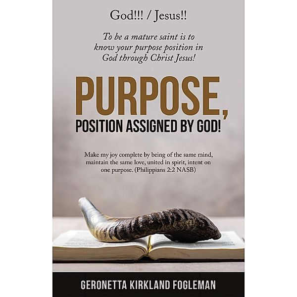 Purpose, Position Assigned by God!, Geronetta Kirkland Fogleman