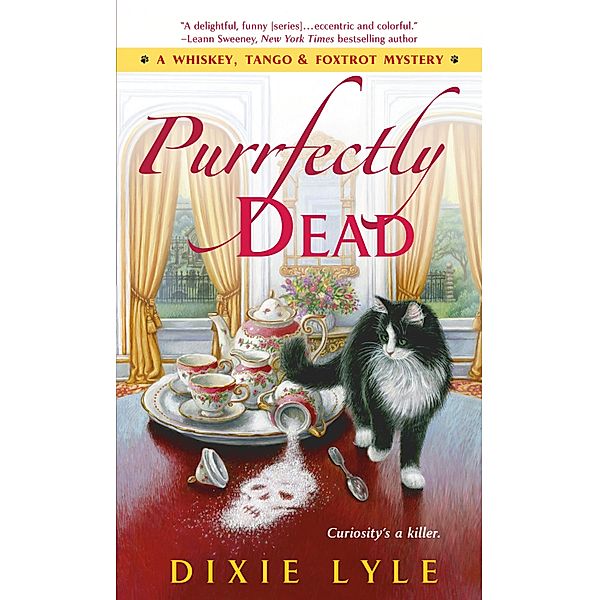 Purrfectly Dead / A Whiskey Tango Foxtrot Mystery Bd.5, Dixie Lyle