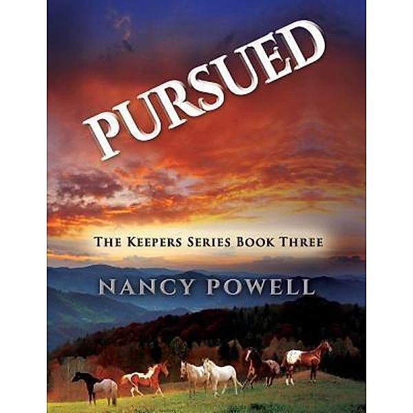 Pursued / The Keeper Series Bd.3, Nancy Powell