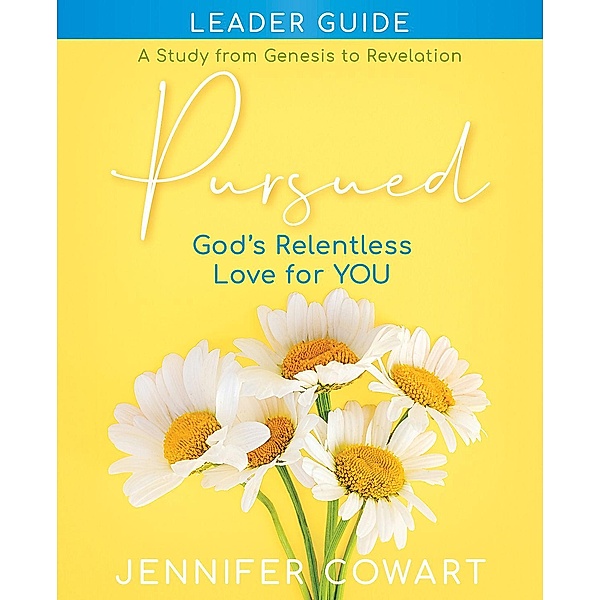Pursued - Women's Bible Study Leader Guide / Abingdon Press, Jennifer Cowart