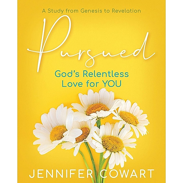 Pursued - Women's Bible Study Participant Workbook / Abingdon Press, Jennifer Cowart