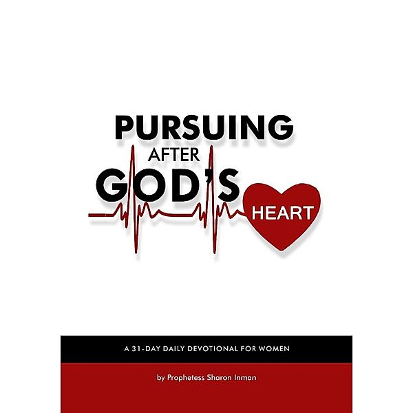 Pursuing After God's Heart, Sharon Inman