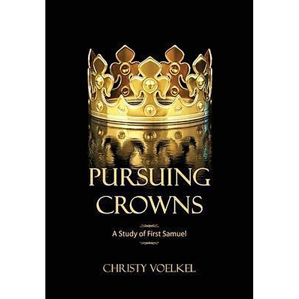 Pursuing Crowns, Christy Voelkel