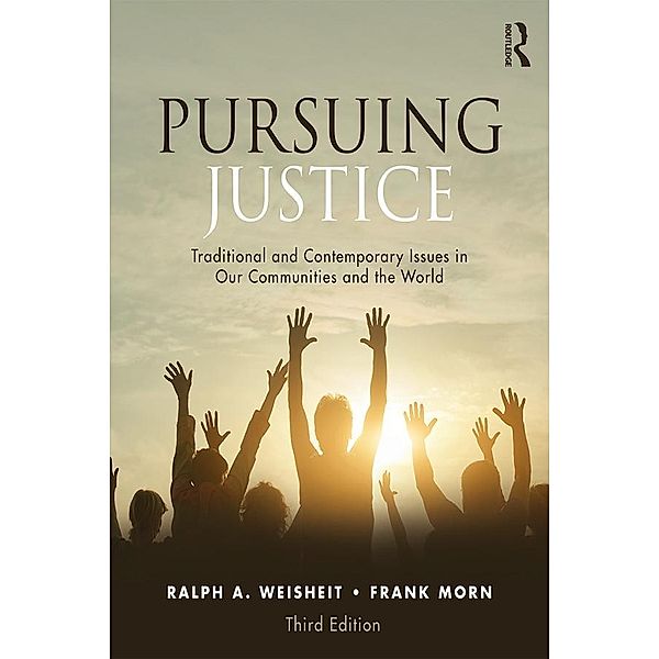 Pursuing Justice, Ralph A. Weisheit, Frank Morn