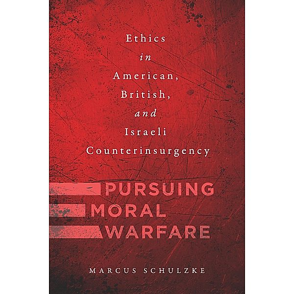 Pursuing Moral Warfare, Marcus Schulzke
