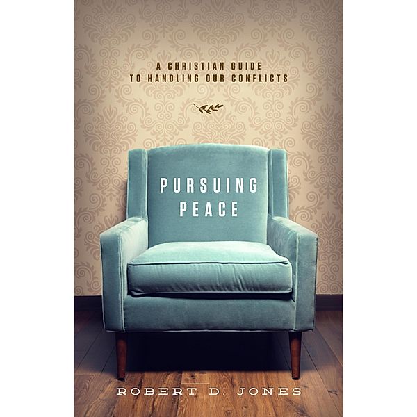 Pursuing Peace, Robert D. Jones