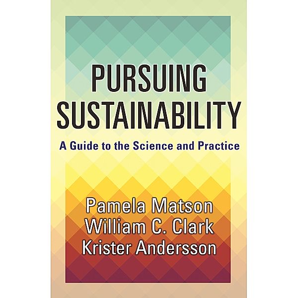 Pursuing Sustainability, Pamela Matson