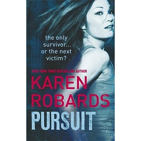 Pursuit, Karen Robards