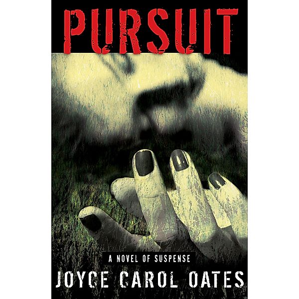 Pursuit, Joyce Carol Oates