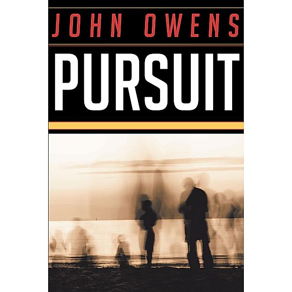 Pursuit / Christian Faith Publishing, Inc., John Owens