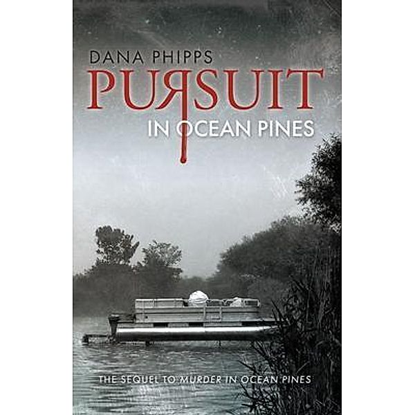 Pursuit in Ocean Pines, Dana Phipps