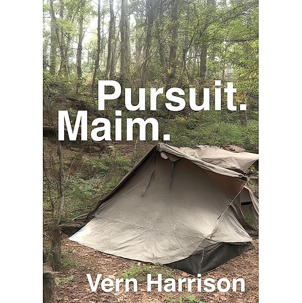 Pursuit. Maim. / Pursuit, Vern Harrison