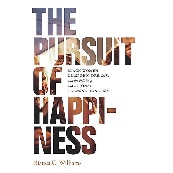 Pursuit of Happiness, Williams Bianca C. Williams