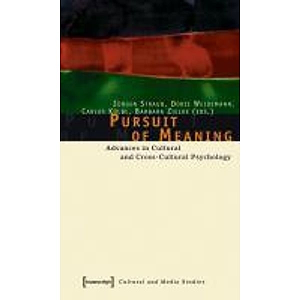 Pursuit of Meaning - Advances in Cultural and Cross-Cultural Psychology, Pursuit of Meaning