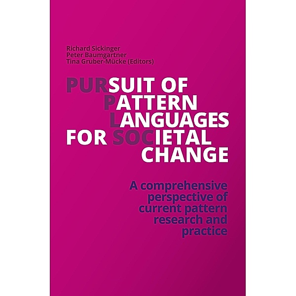 Pursuit of Pattern Languages for Societal Change - PURPLSOC, Richard Sickinger (Editor)