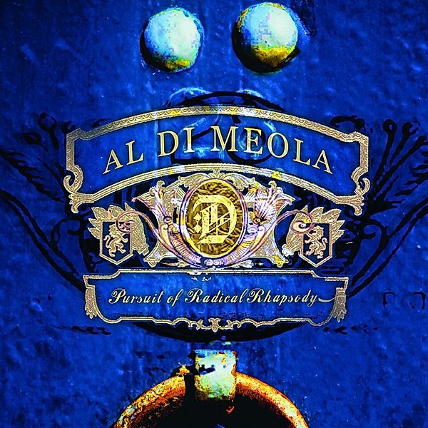 Pursuit Of Radical Rhapsody, Al Di Meola