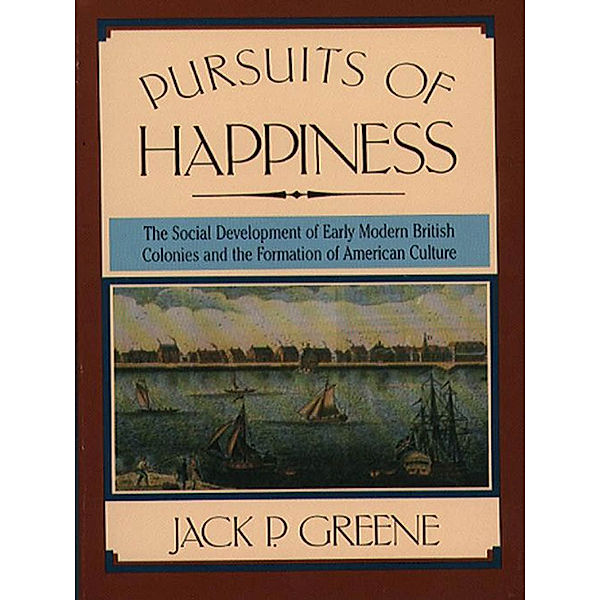 Pursuits of Happiness, Jack P. Greene