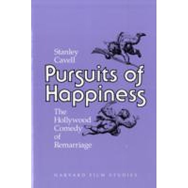 Pursuits of Happiness, S Cavell