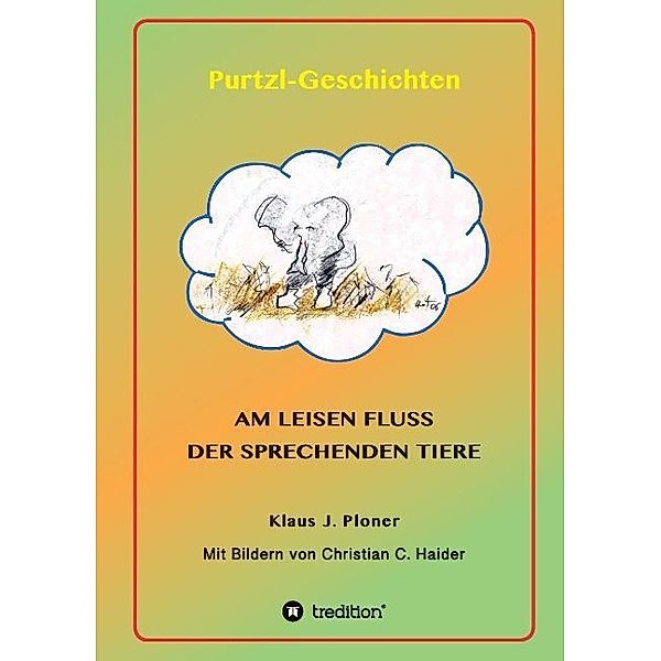 Purtzl Geschichten, Klaus J. Ploner