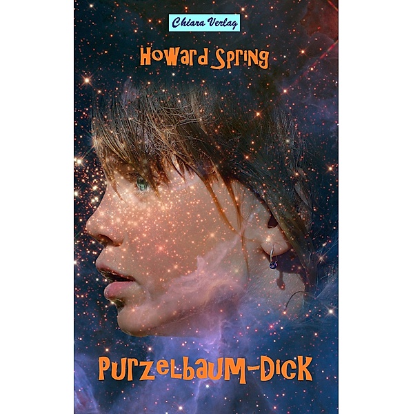 Purzelbaum Dick / Chiara-Verlag, Howard Spring
