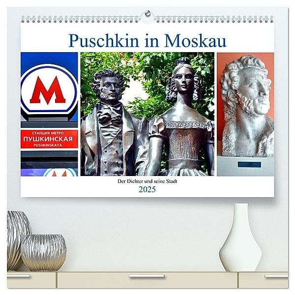 Puschkin in Moskau - Der Dichter und seine Stadt (hochwertiger Premium Wandkalender 2025 DIN A2 quer), Kunstdruck in Hochglanz, Calvendo, Henning von Löwis of Menar